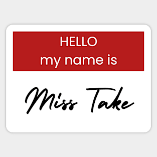 Miss Take Sticker